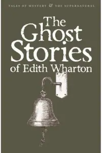Naslovnica: The Ghost Stories of Edith Wharton