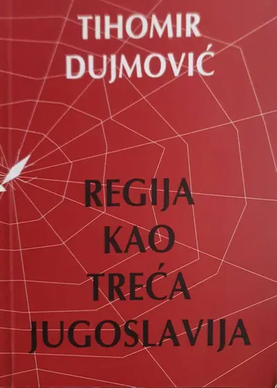Naslovnica: Regija kao treća Jugoslavija