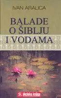 Naslovnica: BALADE O ŠIBLJU I VODAMA