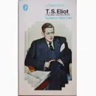 Naslovnica: T.S. Eliot - The Man and His Work