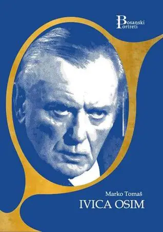 Naslovnica: Ivica Osim - Utakmice života