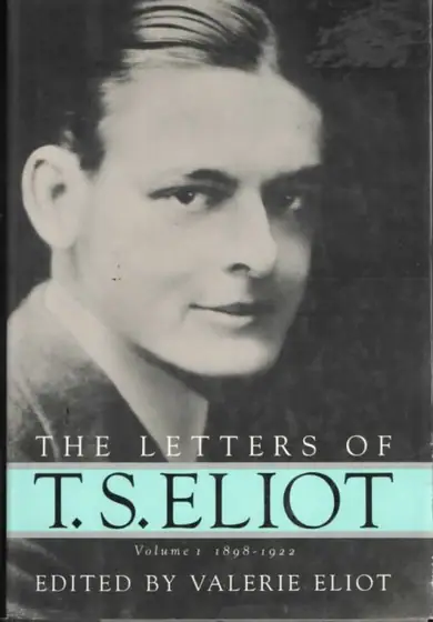 Naslovnica: Letters of T. S. Eliot Vol. 1 : Vol. 1, 1898-1921
