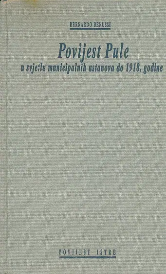 Naslovnica: Povijest Pule u svjetlu municipalnih ustanova do 1918. godine