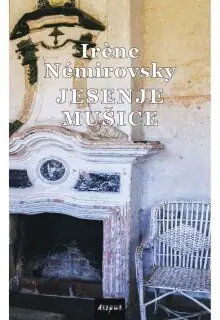 Naslovnica: JESENJE MUŠICE: ili žena od nekoć