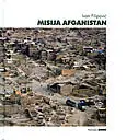 Naslovnica: MISIJA AFGANISTAN - tragom misije Isaf III (Kabul, 18.veljače - 28.kolovoza 2003)