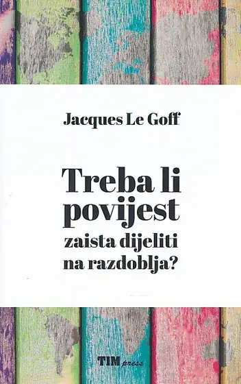 Naslovnica: Treba li povijest zaista dijeliti na razdoblja?