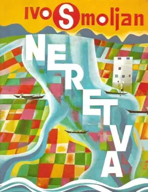 Naslovnica: Neretva – s potpisom Ive Smoljana