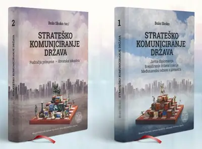 Naslovnica: Strateško komuniciranje država - javna diplomacija, brendiranje država i nacija, međunarodni odnosi s javnošću, područja primjene (2 sveska)