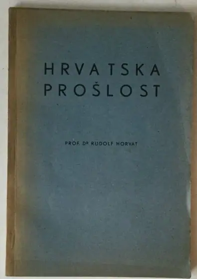 Naslovnica: Hrvatska prošlost, knjiga prva