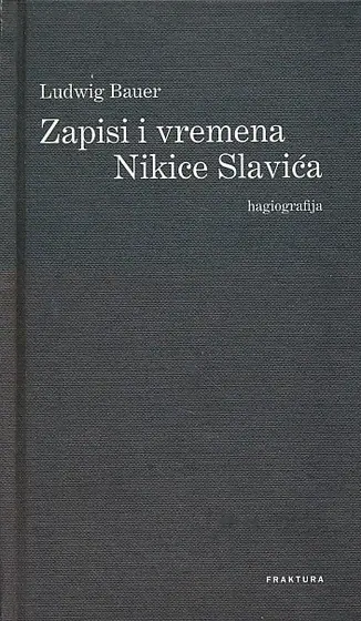 Naslovnica: Zapisi i vremena Nikice Slavića