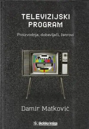 Naslovnica: TELEVIZIJSKI PROGRAM: proizvodnja, dobavljači, žanrovi