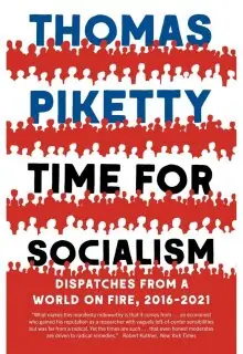Naslovnica: TIME FOR SOCIALISM: Dispatches from a World on Fire, 2016-2021