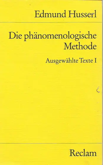 Naslovnica: Die phänomenologische Methode, ausgewählte Texte 1