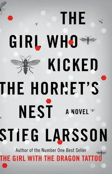 Naslovnica: The Girl Who Kicked the Hornet's Nest : A Novel