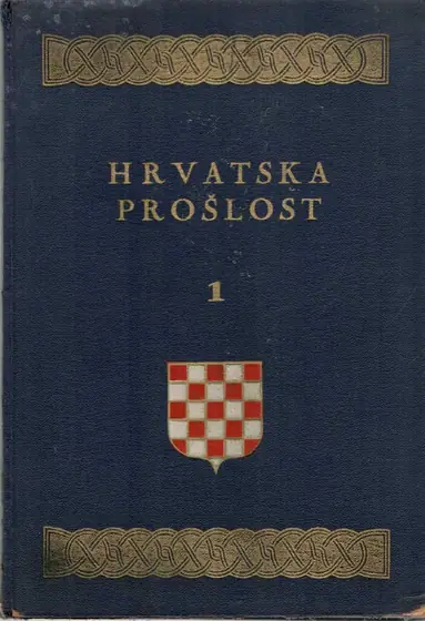 Naslovnica: Hrvatska prošlost, knjiga prva 1940