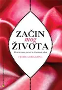 Naslovnica: ZAČIN MOG ŽIVOTA - Stvarne žene govore o stvarnom seksu