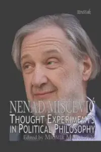 Naslovnica: Thought experiments in political philosophy