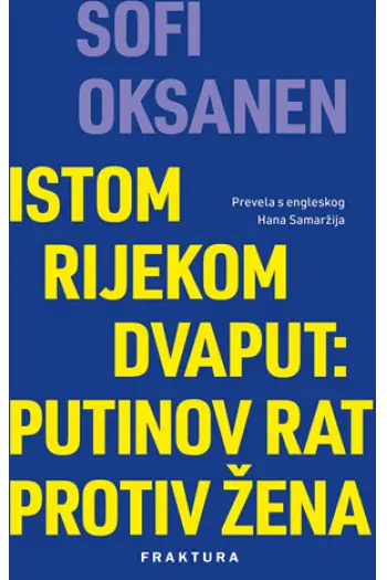 Naslovnica: Istom rijekom dvaput: Putinov rat protiv žena