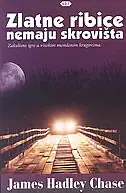 Naslovnica: Zlatne ribice nemaju skrovišta