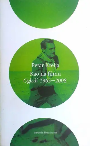 Naslovnica: Kao na filmu. Ogledi 1965-2008.