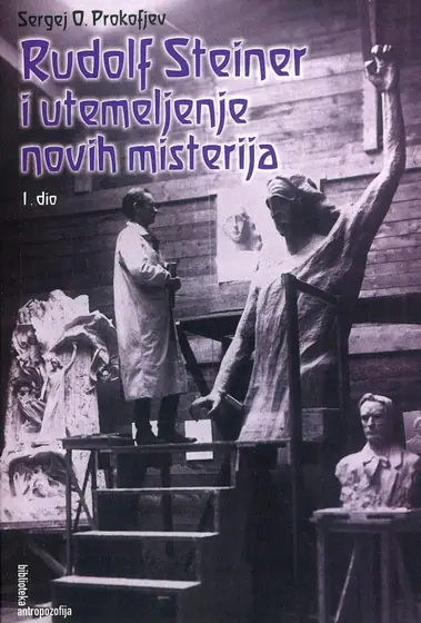Naslovnica: Rudolf Steiner i utemeljenje novih misterija