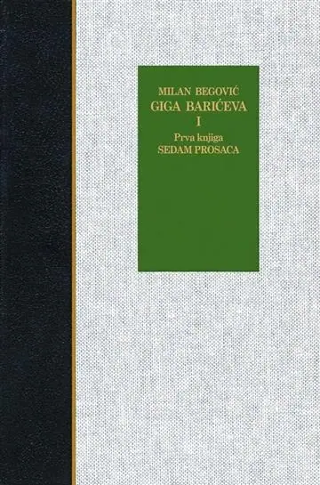 Naslovnica: Giga Barićeva 1: Sedam prosaca