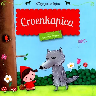 Naslovnica: Moje prve bajke-Crvenkapica