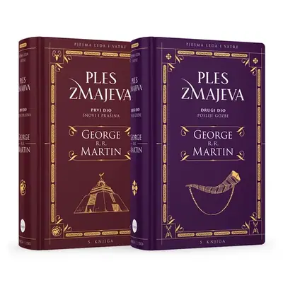 Naslovnica: Ples zmajeva (1. Dio – Snovi i prašina, 2. Dio – Poslije gozbe) - 5. svezak serijala Pjesma leda i vatre