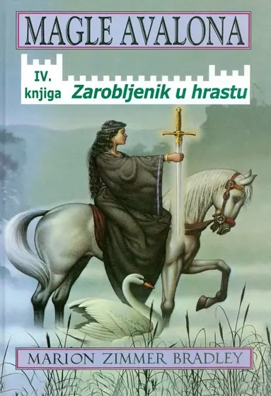 Naslovnica: Magle Avalona 4. Zarobljenik u hrastu