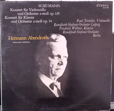 Naslovnica: Konzert Für Violoncello Und Orchester A-Moll Op. 129 / Konzert Für Klavier Und Orchester A-Moll Op. 54