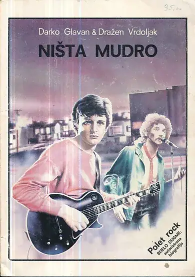 Naslovnica: Ništa mudro - Bijelo dugme (autorizirana biografija)
