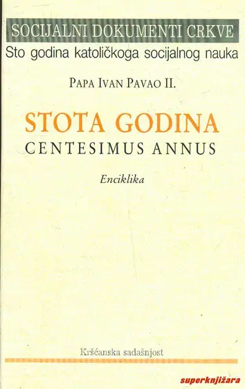 Naslovnica: STOTA GODINA / CENTESIMUS ANNUS - enciklika