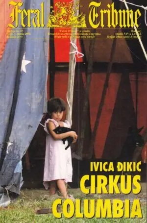 Naslovnica: Cirkus Columbia (Feral Tribune br. 67)