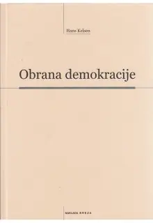 Naslovnica: OBRANA DEMOKRACIJE: rasprave o teoriji demokracije