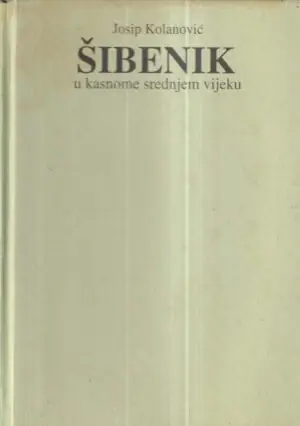 Naslovnica: Šibenik u kasnome srednjem vijeku