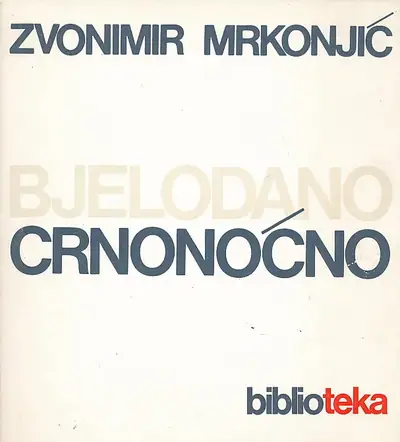 Naslovnica: Bjelodano crnonoćno