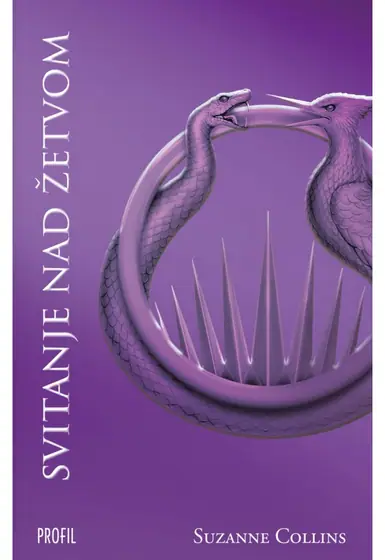 Naslovnica: SVITANJE NAD ŽETVOM: trilogija Igre gladi, prequel 2