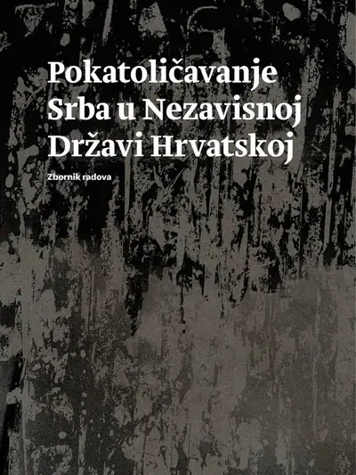 Naslovnica: Pokatoličavanje Srba u NDH