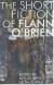 Naslovnica: Short Fiction Of Flann O'brien