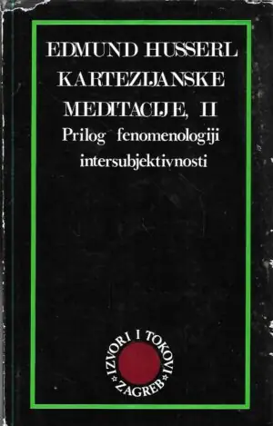 Naslovnica: Kartezijanske meditacije, knjiga 2. – Prilog fenomenologiji intersubjektivnosti