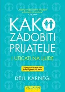 Naslovnica: Kako zadobiti prijatelje i uticati na ljude