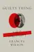 Naslovnica: Guilty Thing: A Life of Thomas de Quincey