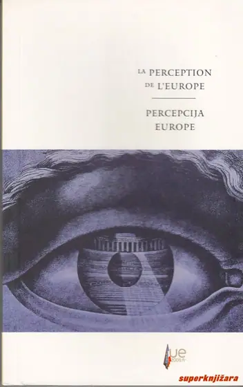 Naslovnica: LA PERCEPTION DE L EUROPE / PERCPECIJA EUROPE (franc., hrv.)