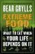Naslovnica: Extreme Food: What To Eat When Your Life Depends On It