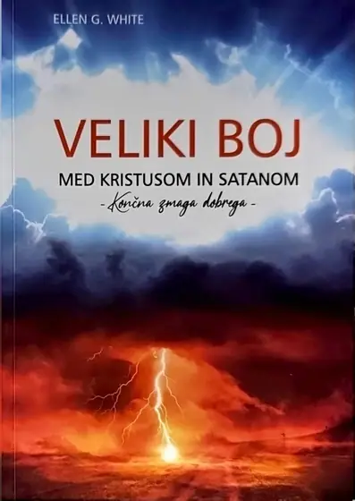 Naslovnica: Veliki boj med Kristusom in Satanom : končno zmaga dobrega