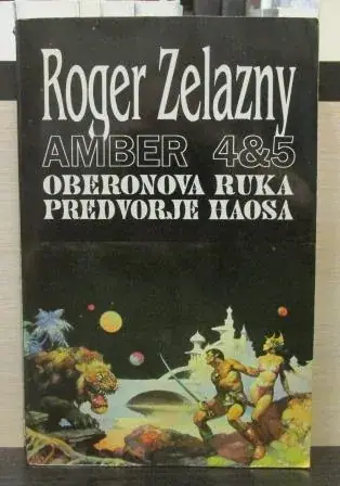 Naslovnica: OBERONOVA RUKA * PREDVORJE HAOSA (AMBER 4 i 5)