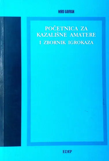 Naslovnica: POČETNICA ZA KAZALIŠNE AMATERE I ZBORNIK IGROKAZA
