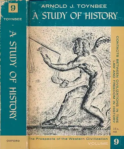 Naslovnica: A Study of History, Vol 9 : Contacts between Civilizations in Time (Renaissances); Law and Freedom in History; The Prospects of the Western Civilization