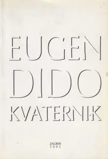 Naslovnica: EUGEN DIDO KVATERNIK - SJEĆANJA I ZAPAŽANJA 1925 -1994