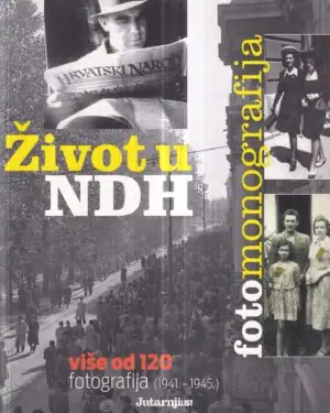 Naslovnica: Život u NDH – fotomonografija